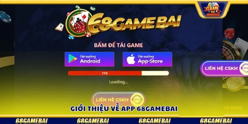 Tìm hiểu về app 68gamebai